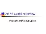 Act 48 Guideline Review - slide 1