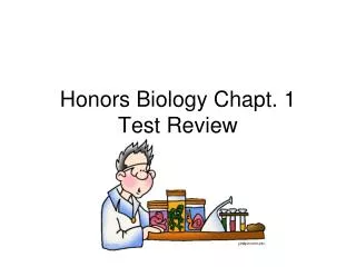 Honors Biology Chapt. 1 Test Review