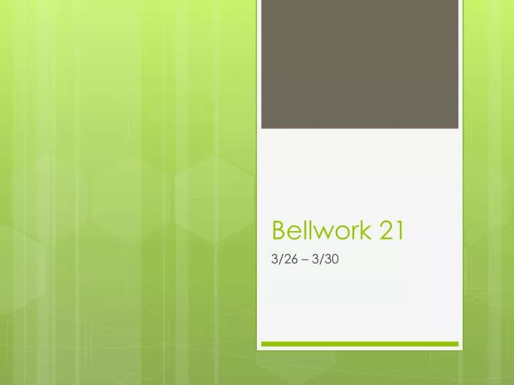 bellwork 21