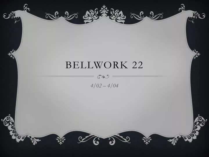 bellwork 22