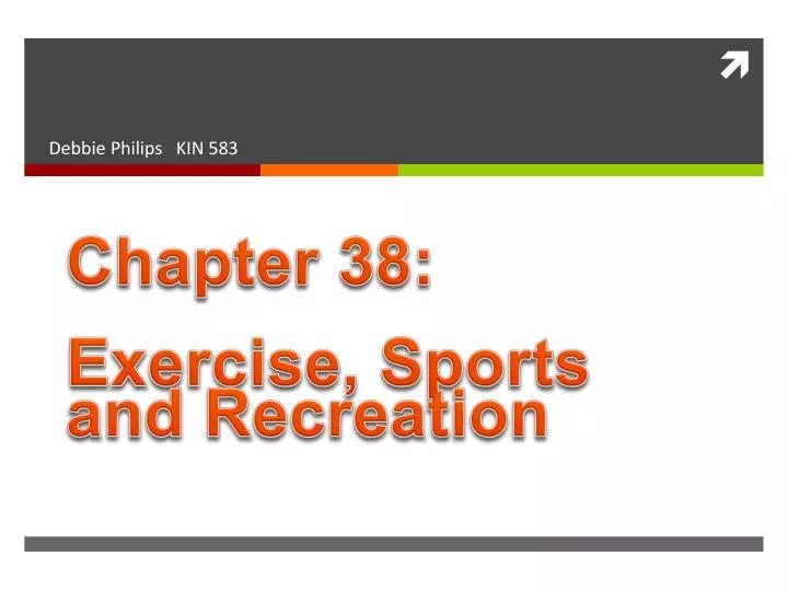 chapter 38 exercise sports and recreation
