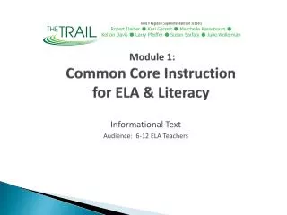 Module 1: Common Core Instruction for ELA &amp; Literacy