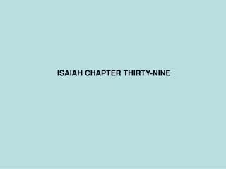 ISAIAH CHAPTER THIRTY-NINE