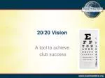 20/20 Vision: Drive Club Success with Member Growth and Retention - slide 1