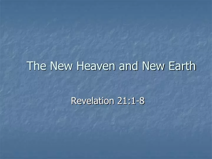 the new heaven and new earth