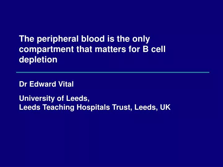 the peripheral blood is the only compartment that matters for b cell depletion