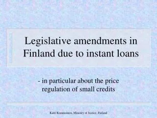 Legislative amendments in Finland due to instant loans