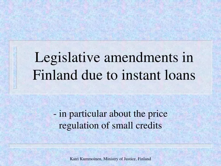 legislative amendments in finland due to instant loans