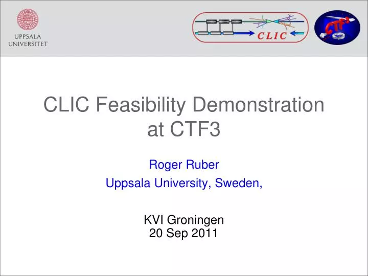 clic feasibility demonstration at ctf3