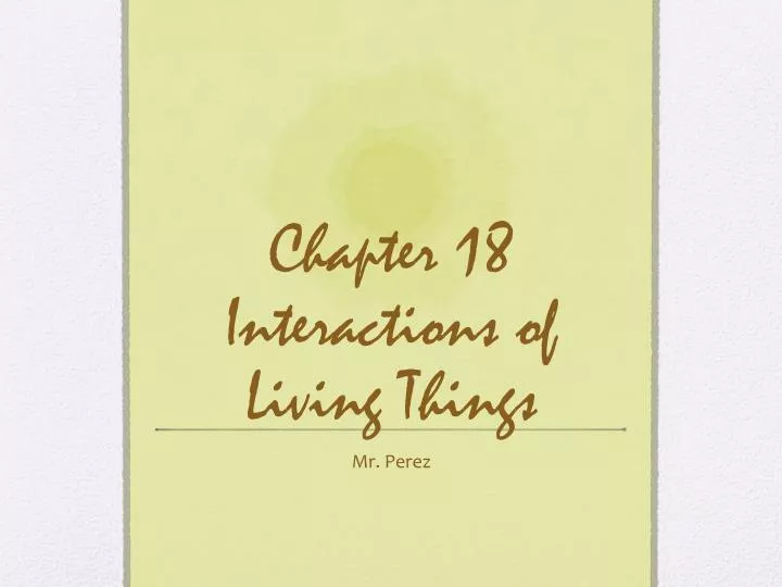 chapter 18 interactions of living things