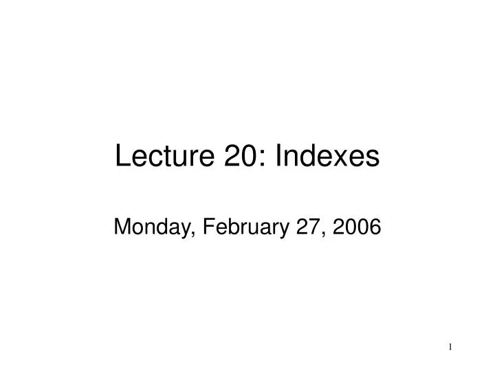 lecture 20 indexes