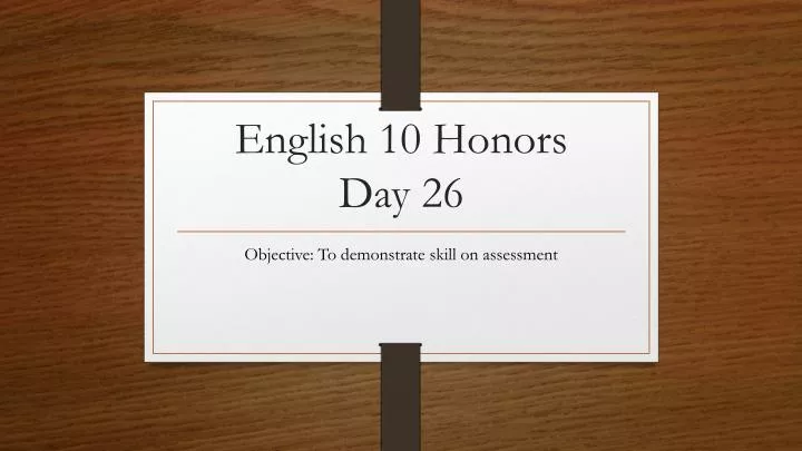 english 10 honors day 26