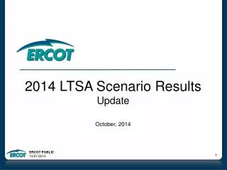 2014 LTSA Scenario Results Update October, 2014