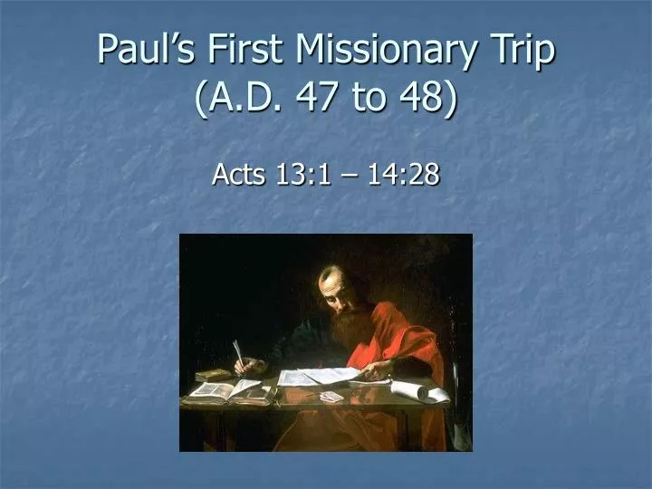 paul s first missionary trip a d 47 to 48