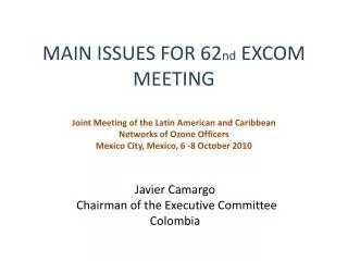 Javier Camargo Chairman of the Executive Committee Colombia