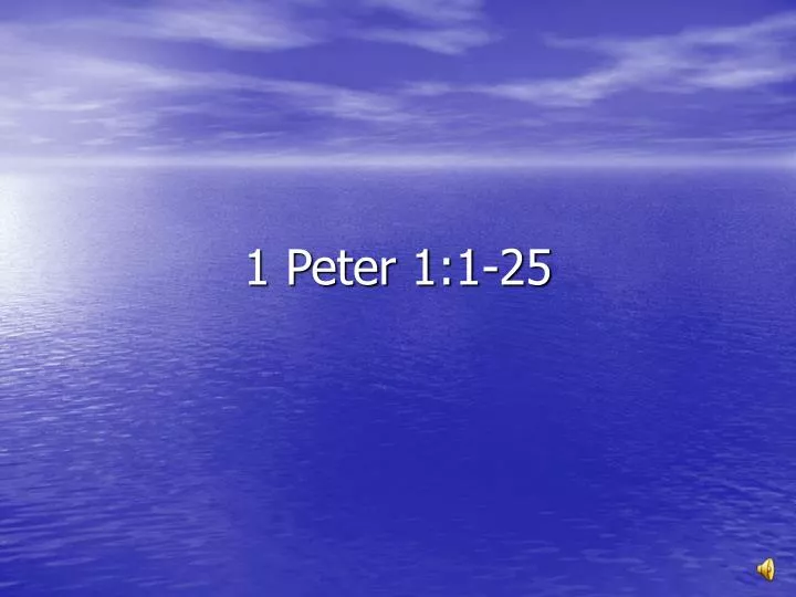 1 peter 1 1 25