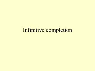 infinitive completion