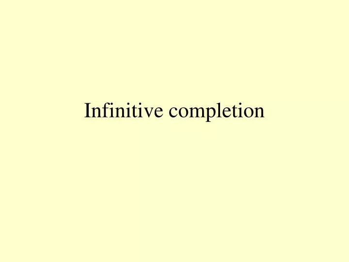 infinitive completion