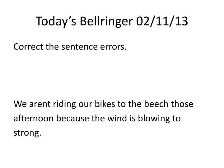 today s bellringer 02 11 13