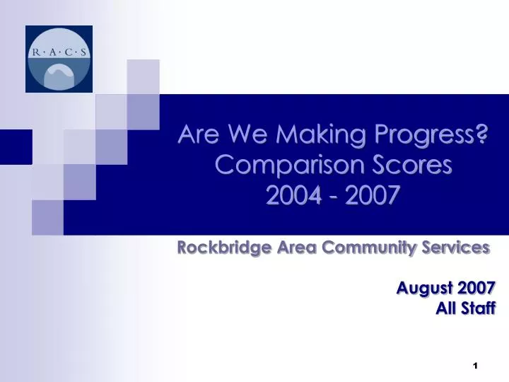 are we making progress comparison scores 2004 2007