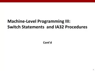 Machine-Level Programming III: Switch Statements and IA32 Procedures