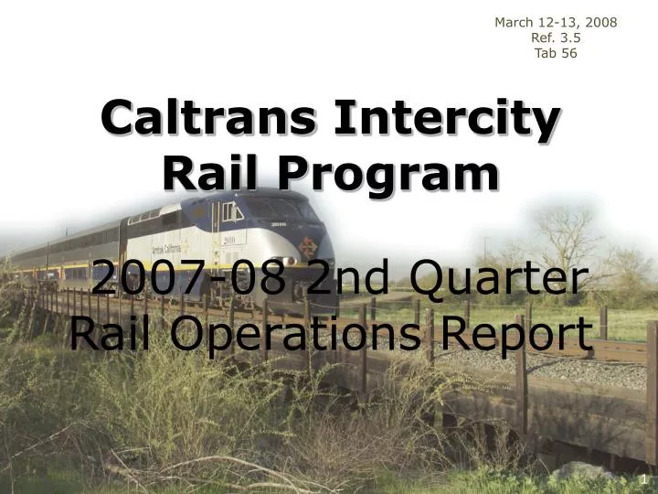 caltrans intercity rail program 2007 08 2nd quarter rail operations report