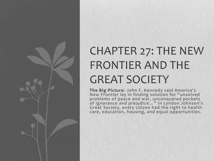 chapter 27 the new frontier and the great society