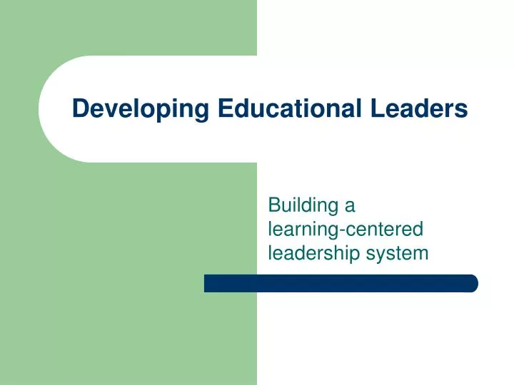 developing educational leaders