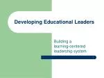 Developing Educational Leaders - slide 1