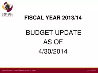 FISCAL YEAR 2013/14 BUDGET UPDATE AS OF 4/30/2014