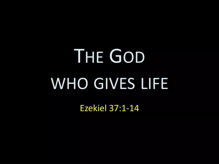 the god who gives life