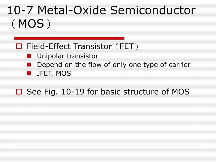 10 7 metal oxide semiconductor mos