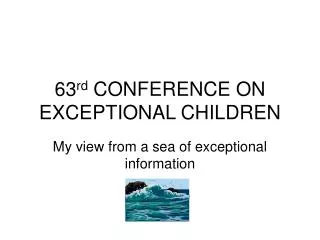 63 rd CONFERENCE ON EXCEPTIONAL CHILDREN