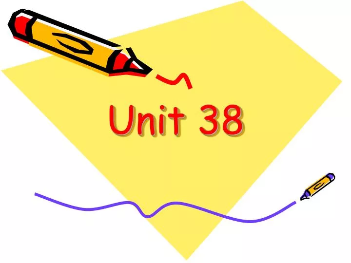 unit 38