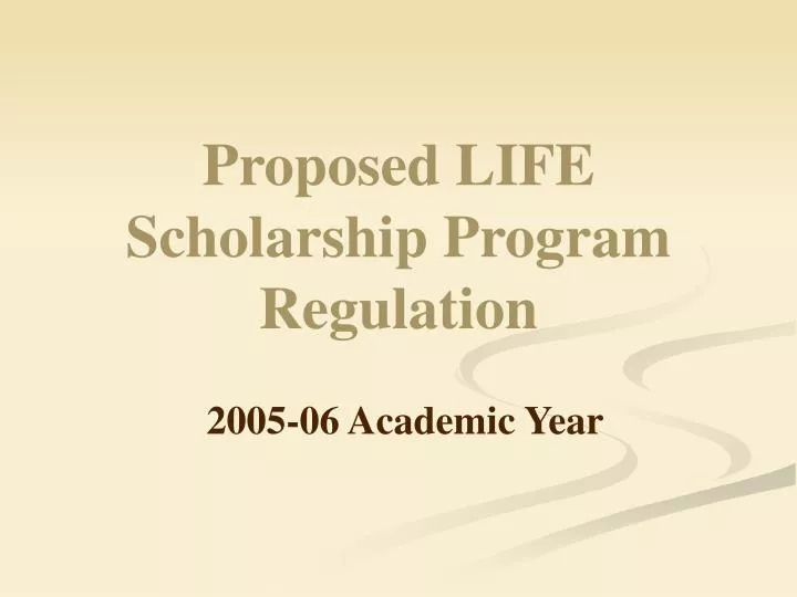 proposed life scholarship program regulation