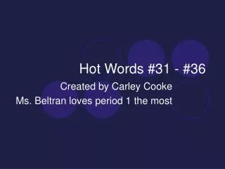 Hot Words #31 - #36