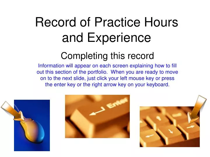 record of practice hours and experience