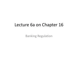 Lecture 6a on Chapter 16