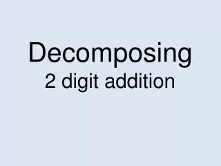 decomposing 2 digit addition