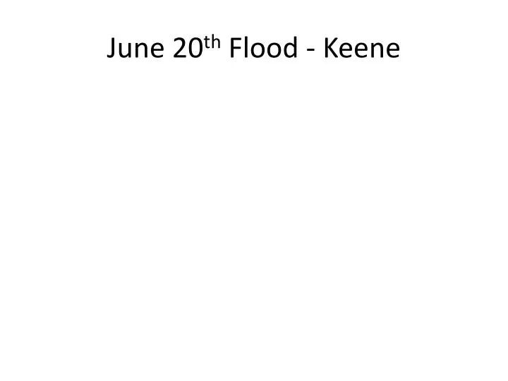 june 20 th flood keene