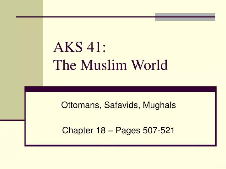 aks 41 the muslim world