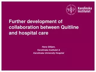 Further development of collaboration between Quitline and hospital care