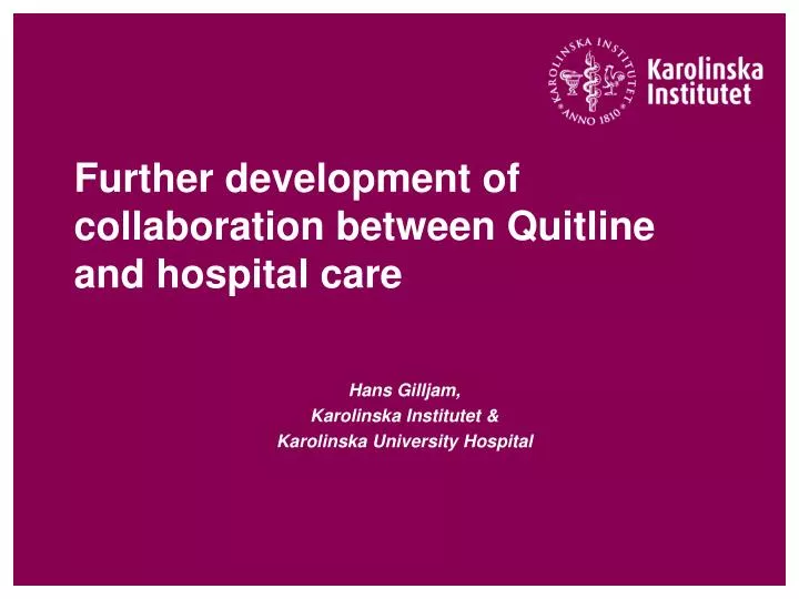 further development of collaboration between quitline and hospital care