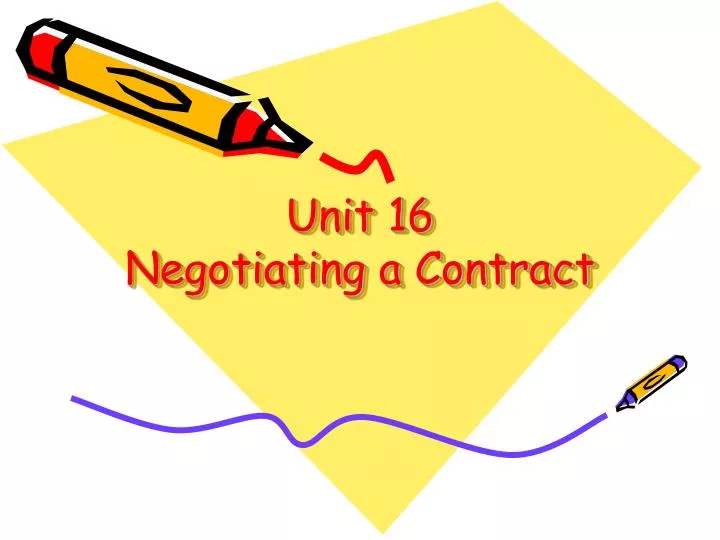 unit 16 negotiating a contract