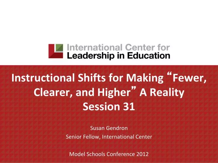instructional shifts for making fewer clearer and higher a reality session 31