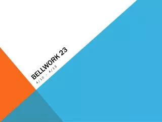 Bellwork 23