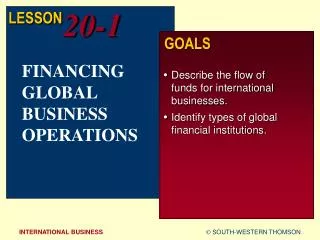 FINANCING GLOBAL BUSINESS OPERATIONS