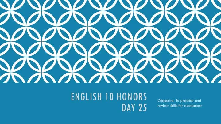 english 10 honors day 25