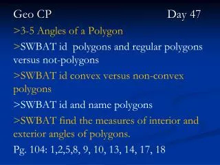 Geo CP					 	Day 47 &gt;3-5 Angles of a Polygon