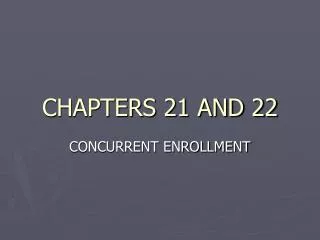 chapters 21 and 22
